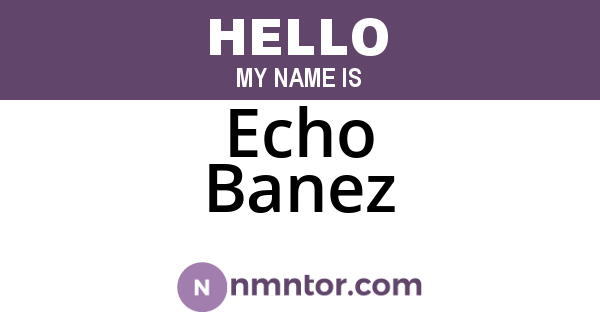 Echo Banez