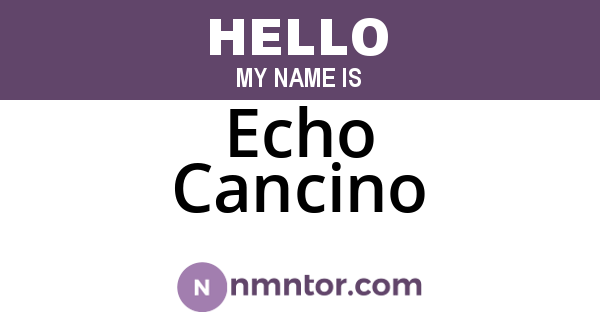Echo Cancino