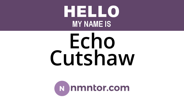 Echo Cutshaw