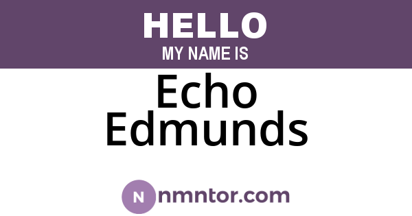 Echo Edmunds