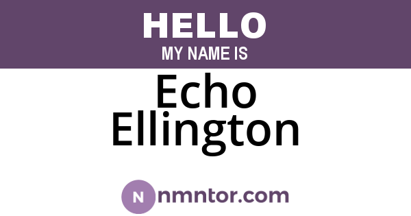 Echo Ellington