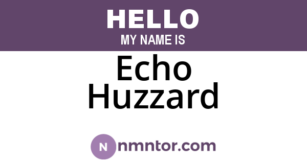 Echo Huzzard