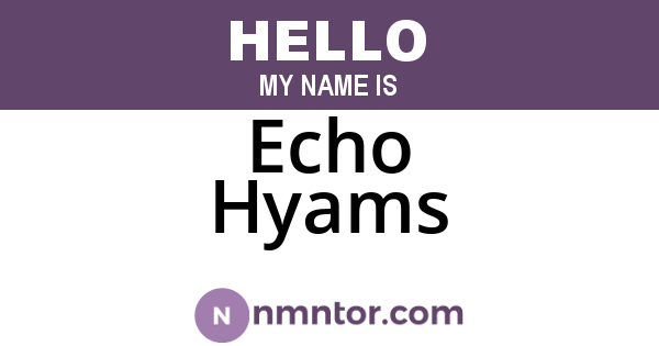 Echo Hyams