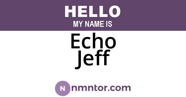 Echo Jeff