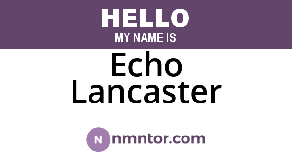 Echo Lancaster