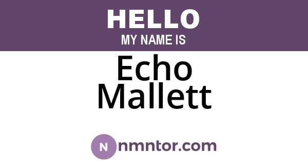 Echo Mallett
