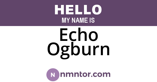 Echo Ogburn