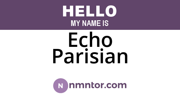 Echo Parisian