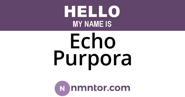 Echo Purpora
