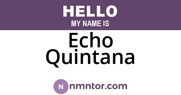Echo Quintana