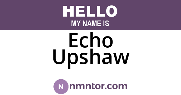 Echo Upshaw
