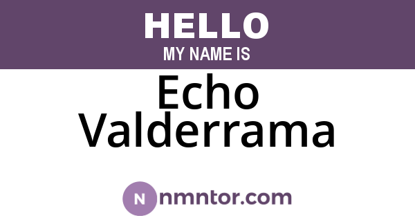 Echo Valderrama