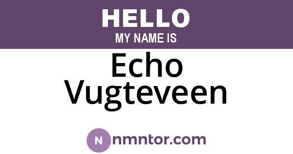 Echo Vugteveen