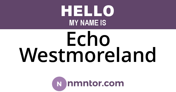 Echo Westmoreland