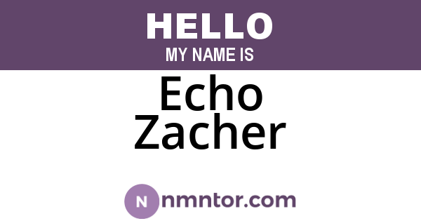 Echo Zacher