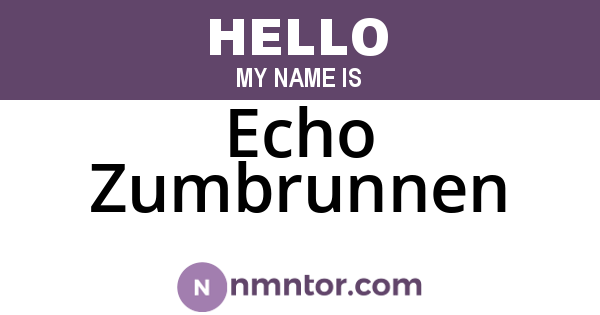 Echo Zumbrunnen