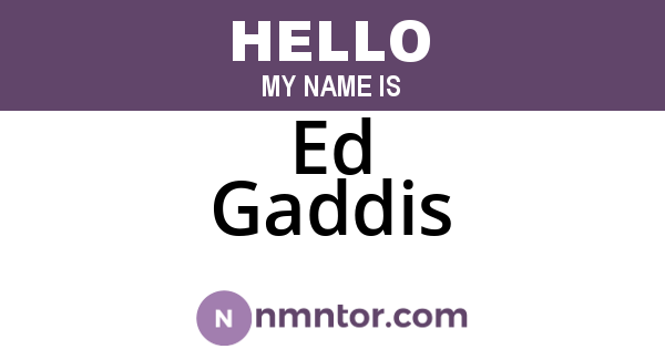 Ed Gaddis