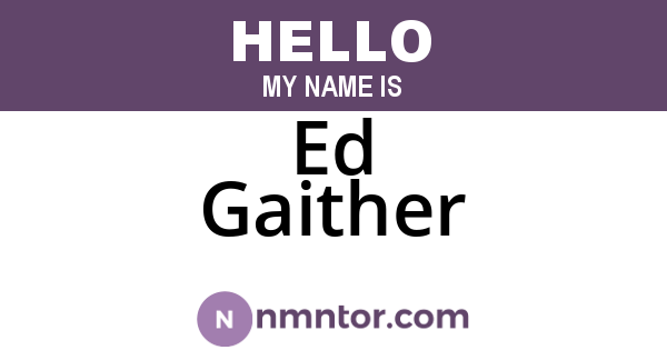 Ed Gaither
