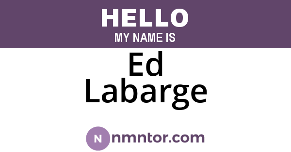 Ed Labarge