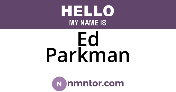 Ed Parkman