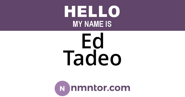 Ed Tadeo