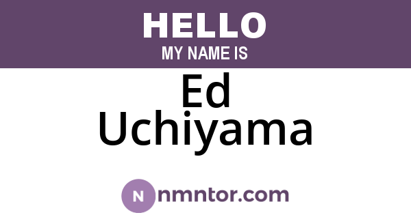 Ed Uchiyama