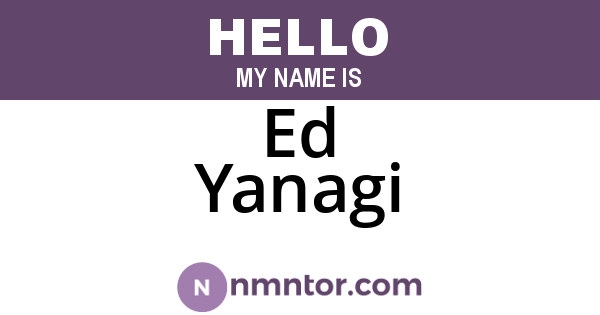 Ed Yanagi