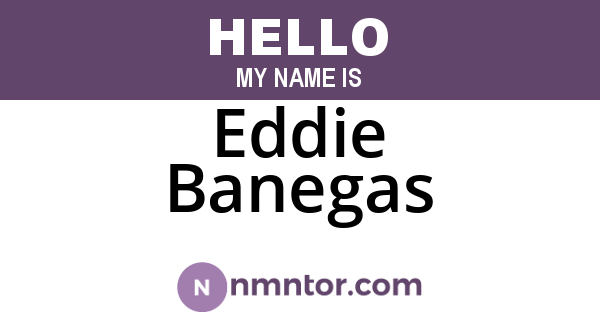 Eddie Banegas