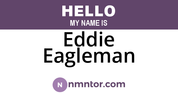 Eddie Eagleman