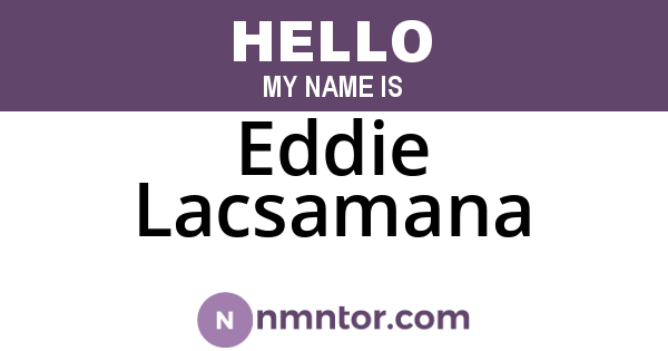 Eddie Lacsamana