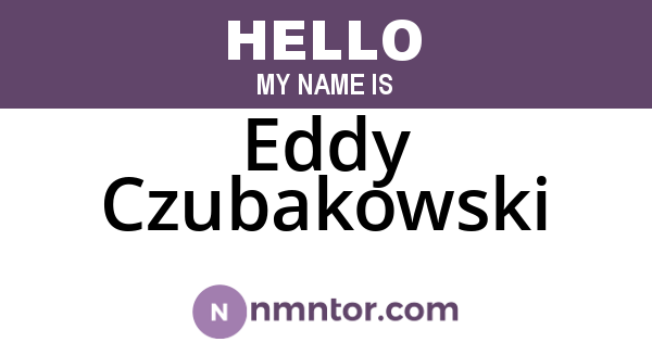 Eddy Czubakowski