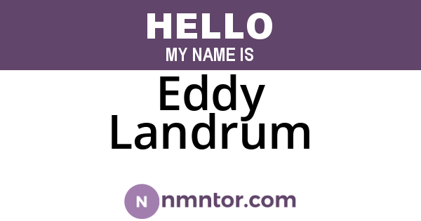Eddy Landrum