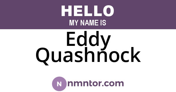 Eddy Quashnock