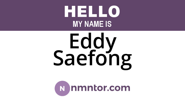 Eddy Saefong