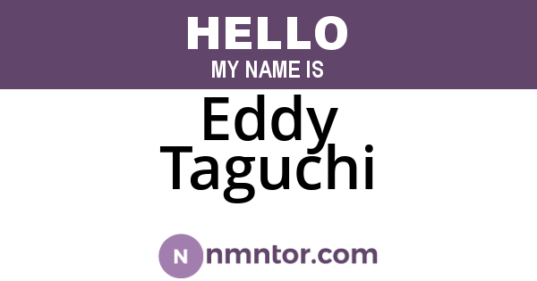 Eddy Taguchi