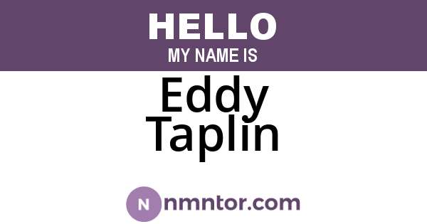 Eddy Taplin
