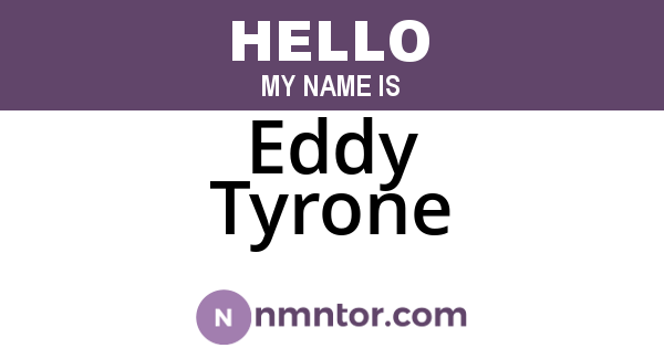 Eddy Tyrone