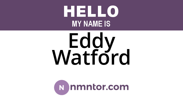 Eddy Watford