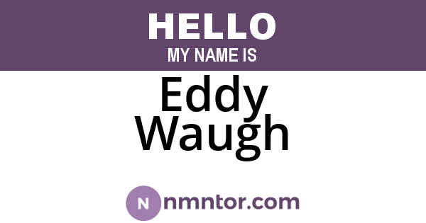 Eddy Waugh