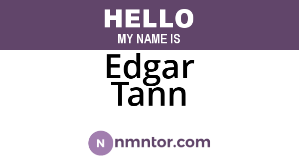 Edgar Tann