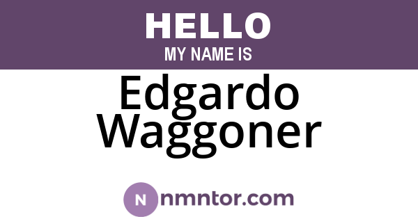 Edgardo Waggoner