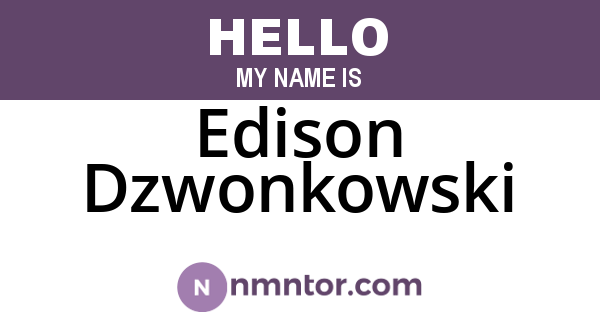 Edison Dzwonkowski