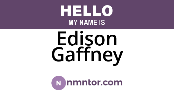 Edison Gaffney