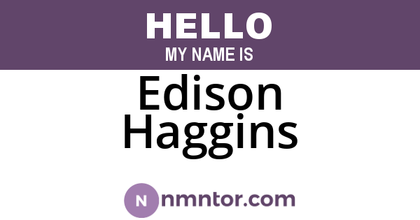 Edison Haggins