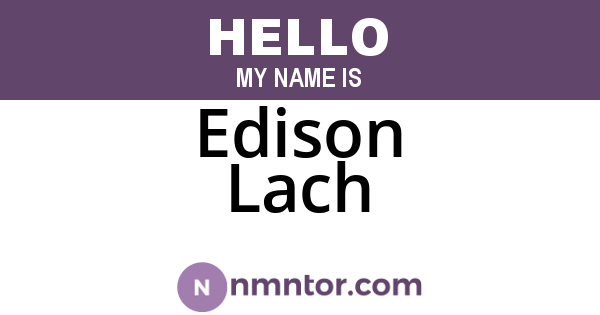 Edison Lach