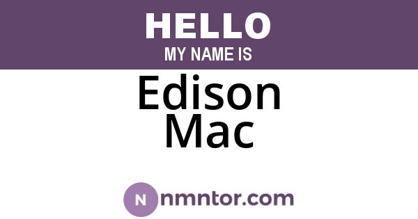 Edison Mac