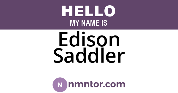 Edison Saddler