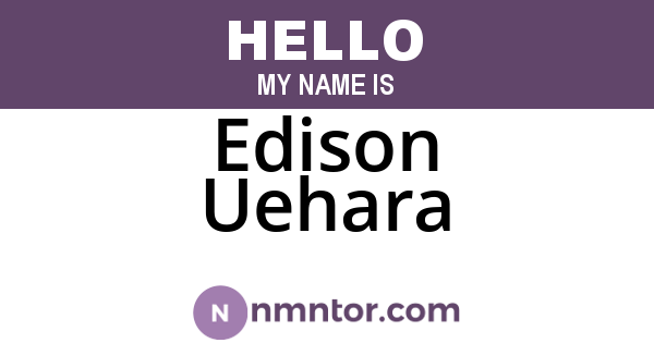 Edison Uehara