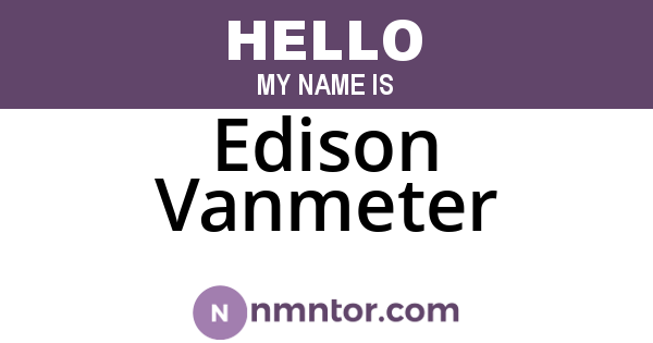 Edison Vanmeter