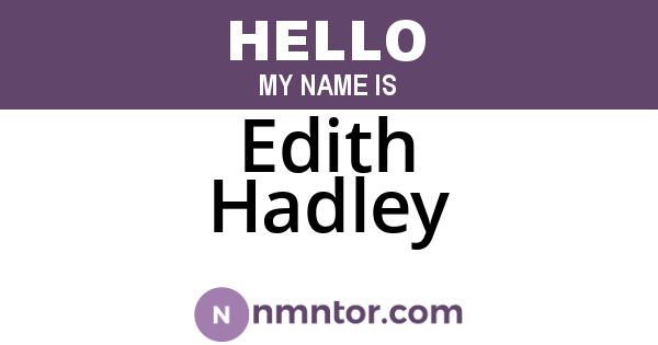 Edith Hadley